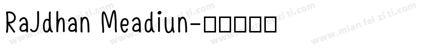 RaJdhan Meadiun字体转换